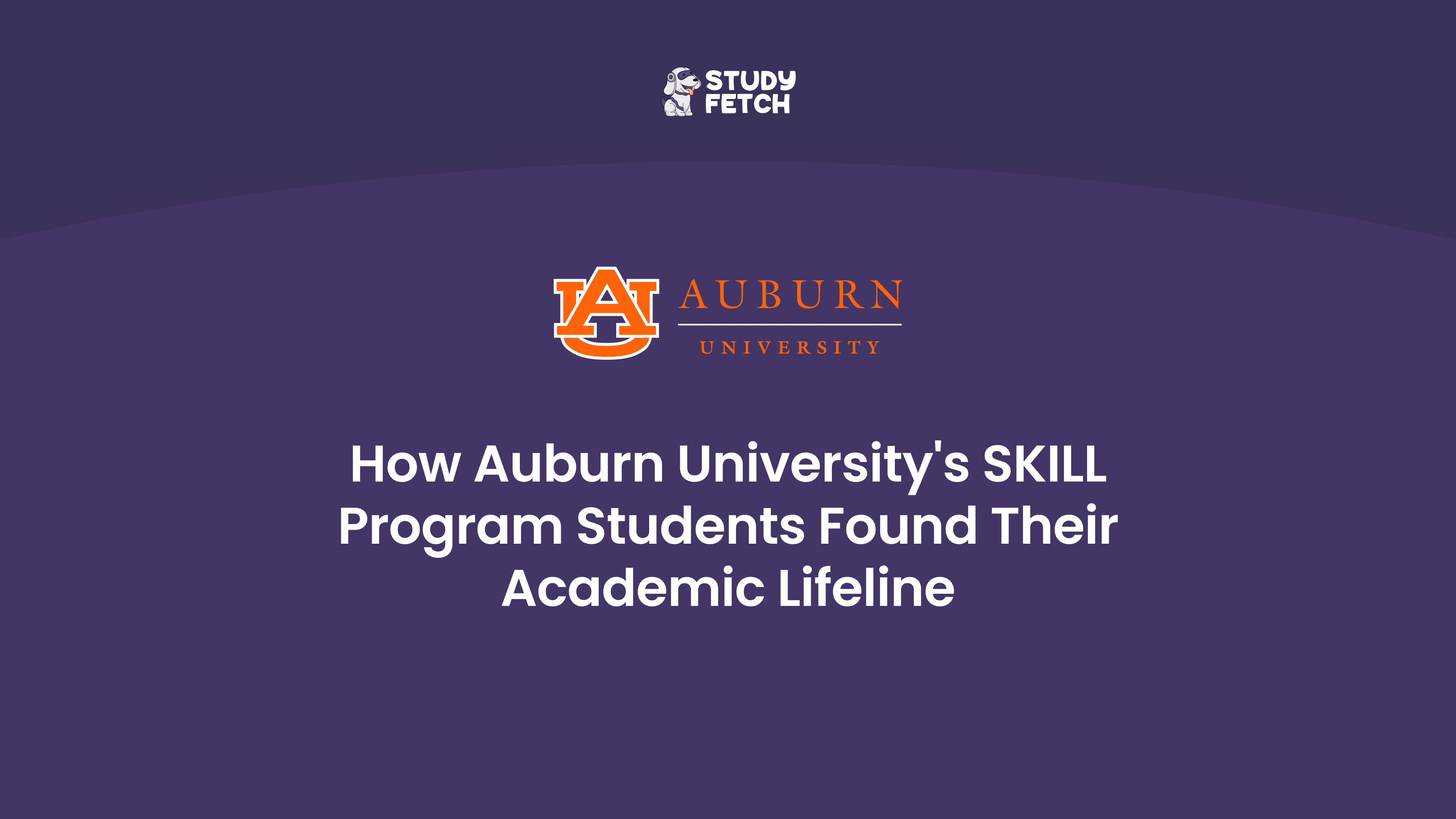 How Auburn University's SKILL Program Students Found Their Academic Lifeline